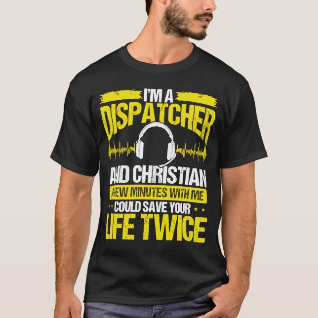 911 Dispatcher Christian Thin Gold Line Dispatch O T-Shirt (Front)