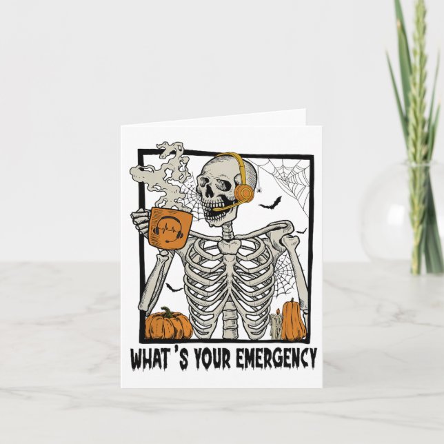 911 Dispatcher Halloween Skeleton What Your Emerge Card (Front)
