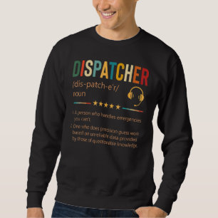 911 Dispatcher Heartbeat  911 Dispatcher Dispatch Sweatshirt