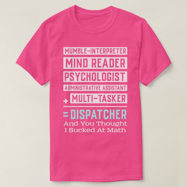 911 DISPATCHER OPERATOR GIFT Multitasker T-Shirt (Design Front)