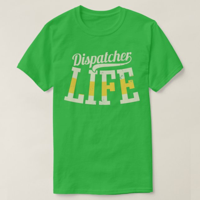 911 Dispatcher Shirt Life Gift (Design Front)