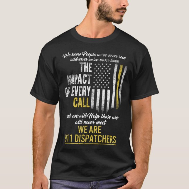 911 Dispatcher Shirt, Thin Gold Line, We are 911 T-Shirt (Front)