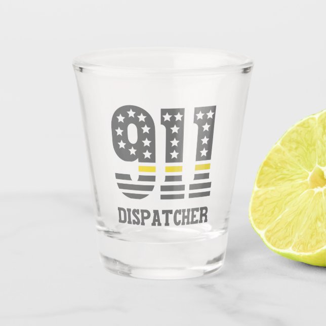 911 Dispatcher USA Flag Thin Yellow Line Emergency Shot Glass (Front)