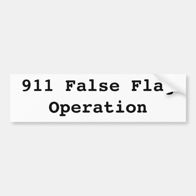 911 false flag operation bumper sticker (Front)