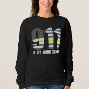911 Is My Work Number Us Flag Patriotic American D Sweatshirt