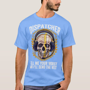 911 Operator Emergency Dispatchers 911 Dispatcher T-Shirt