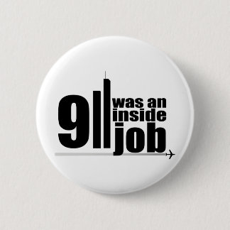 911 was an inside job 6 cm round badge