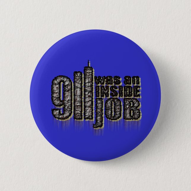 911 Was an Inside Job 6 Cm Round Badge (Front)