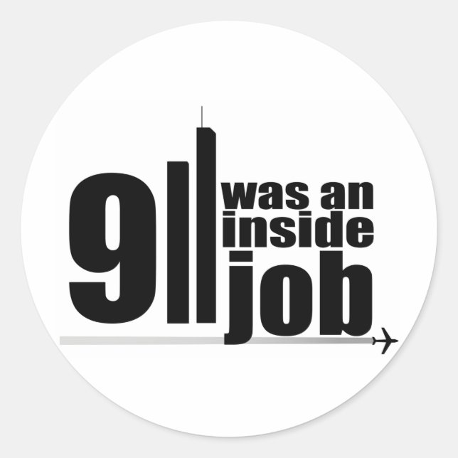 911 was an inside job classic round sticker (Front)