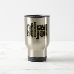 911 Was an Inside Job Travel Mug