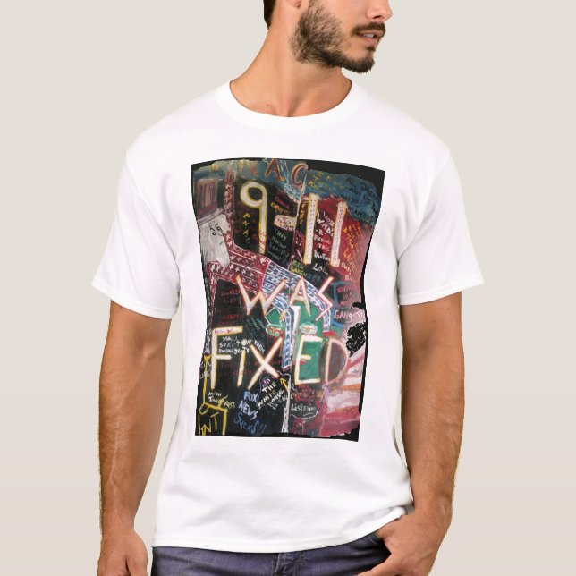 911 WAS FIXED large T-Shirt (Front)