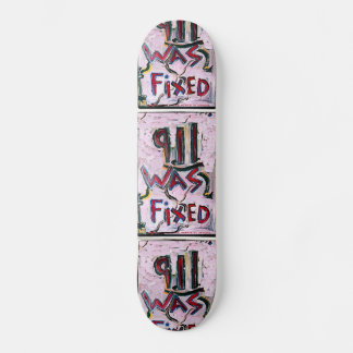 911 WAS FIXED WHITE SKATEBOARD