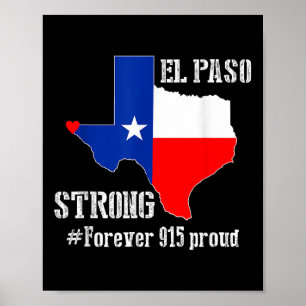 915 Proud El Paso Strong T Shirt  Poster