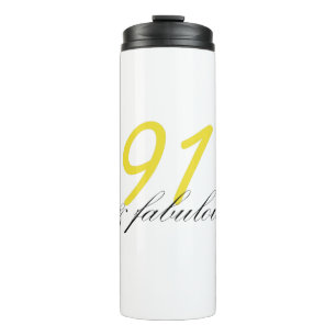 91 & Fabulous Thermal Tumbler
