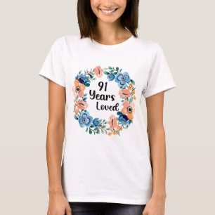91 Years Loved Mum Grandma 91 Years Old 91st Birth T-Shirt