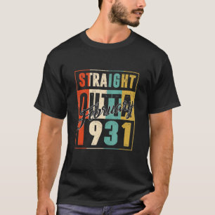 91 Years Old Retro Birthday Straight Outta Februar T-Shirt