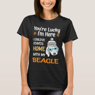 91 You Are Lucky - Home With My Beagle T-Shirt