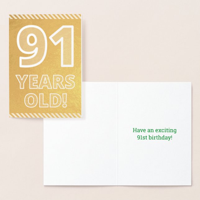 91st Birthday: Bold "91 YEARS OLD!" Gold Foil Card (Display)