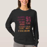 91st Birthday Men Women Funny 91 Years Old T-Shirt<br><div class="desc">91st Birthday Men Women Funny 91 Years Old</div>