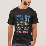 91st Birthday Men Women Funny 91 Years Old T-Shirt<br><div class="desc">91st Birthday Men Women Funny 91 Years Old</div>