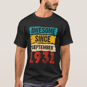 92 Year Old Awesome Since September 1931 92nd Birt T-Shirt