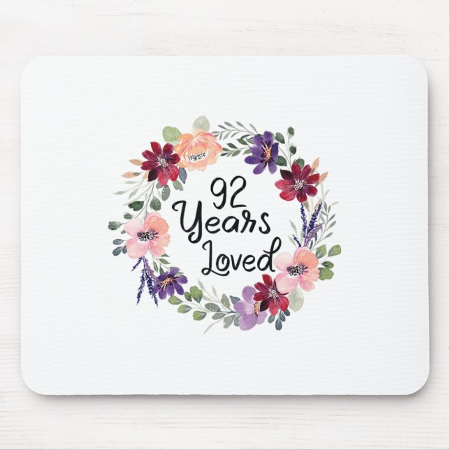 92 Years Loved Floral 92th Birthday Women 92 Years Mouse Pad (Front)