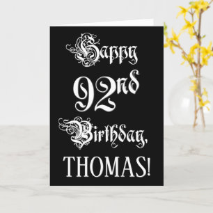 92nd Birthday: Fancy, Elegant Script + Custom Name Card