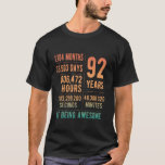 92nd Birthday Men Women Funny 92 Years Old T-Shirt<br><div class="desc">92nd Birthday Men Women Funny 92 Years Old</div>