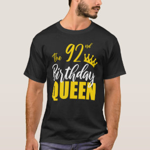 92nd Birthday Queen Happy Birthday Party Bday Fami T-Shirt