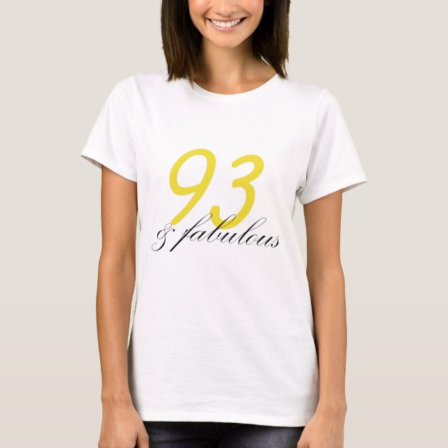 93 & Fabulous T-Shirt (Front)