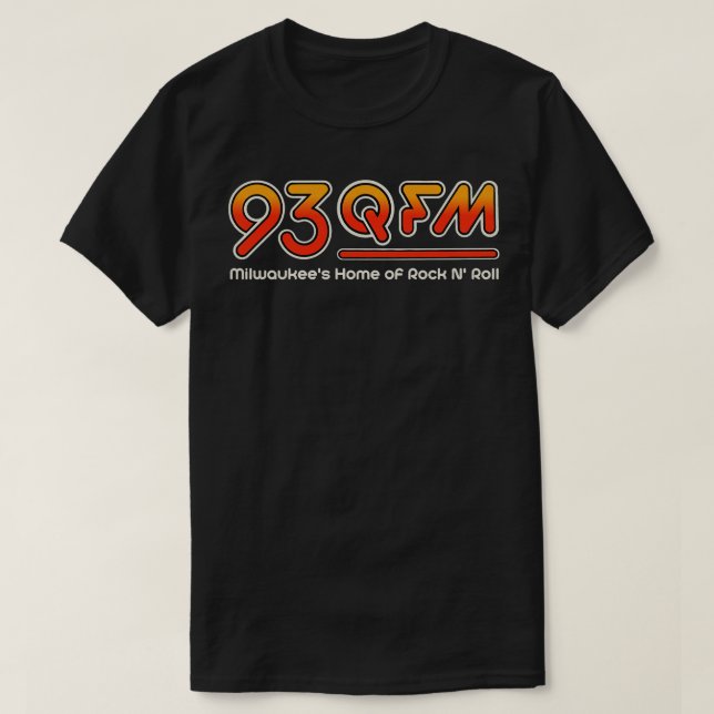 93 QFM Milwaukees Rock N Roll Defunct Radio Statio T-Shirt (Design Front)