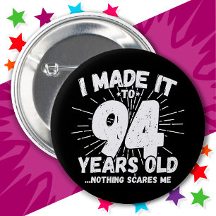 94 Year Old Sarcastic Meme Funny 94th Birthday 6 Cm Round Badge