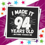 94 Year Old Sarcastic Meme Funny 94th Birthday Napkin<br><div class="desc">This funny 94th birthday design makes a great sarcastic humour joke or novelty gag gift for a 94 year old birthday theme or surprise 94th birthday party! Features 'I Made it to 94 Years Old... Nothing Scares Me' funny 94th birthday meme that will get lots of laughs from family, friends,...</div>