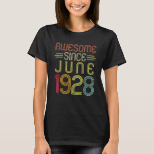 94th Birthday Awesome Since June 1928 94 Years Ol T-Shirt