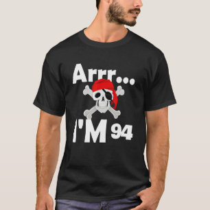 94th Birthday Pirate Skull 94 Years Old Bday T-Shirt