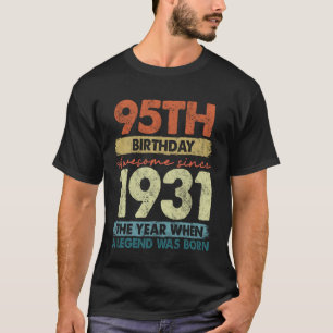 95 Year Old Gifts Vintage 1931 Limited Edition 95t T-Shirt