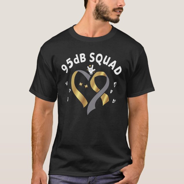 95dB Squad - Deafness Sign Language Deaf Pride T-Shirt (Front)