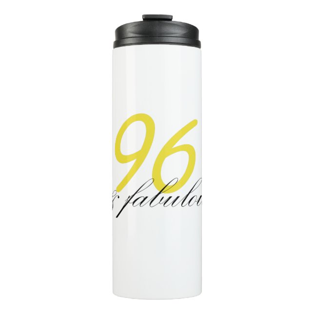 96 & Fabulous Thermal Tumbler (Front)