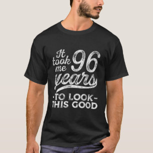 96 To Look 96Th For T-Shirt