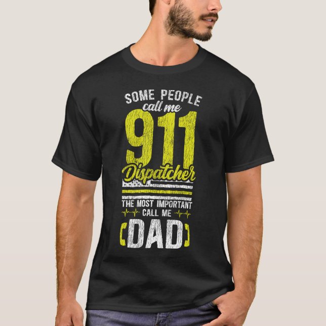 975 Dispatcher Thin Gold Line Some People Call Me T-Shirt (Front)