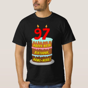 97th Birthday — Fun Cake & Candles, w/ Custom Name T-Shirt
