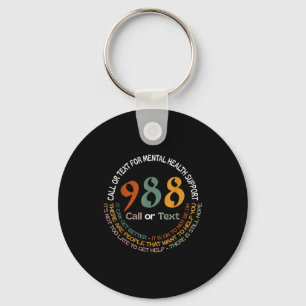988 Call Or Text Call Or Text For Mental Health Su Key Ring