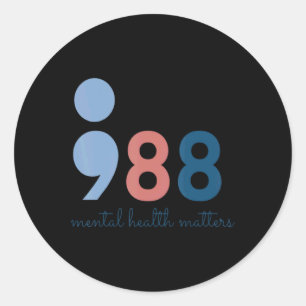 988 Mental Health S Suicide Prevention Aware  Classic Round Sticker