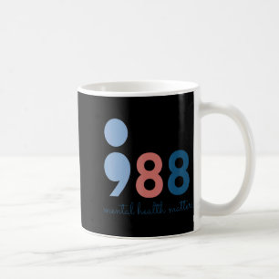 988 Mental Health S Suicide Prevention Aware  Coffee Mug