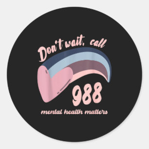 988 Mental Health S Suicide Prevention Awareness  Classic Round Sticker