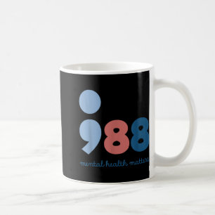 988 Mental Health S Suicide Prevention Awareness Coffee Mug