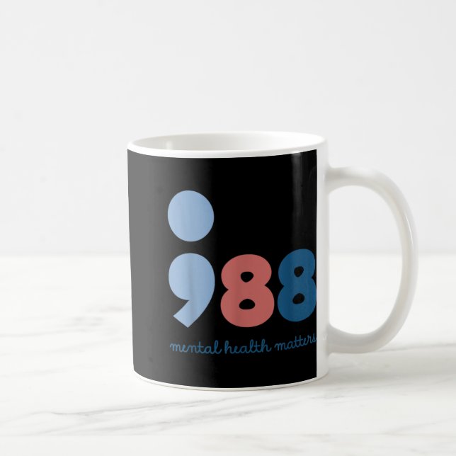 988 Mental Health S Suicide Prevention Awareness  Coffee Mug (Right)