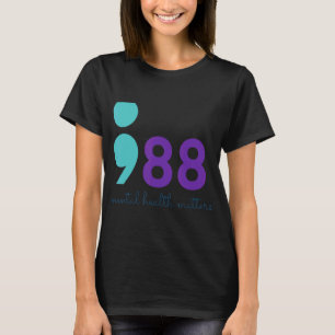 988 Mental Hralth S Suicide Prevention Aware  T-Shirt
