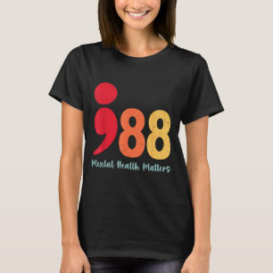 988 Semicolon Mental Health Matters Suicide T-Shirt