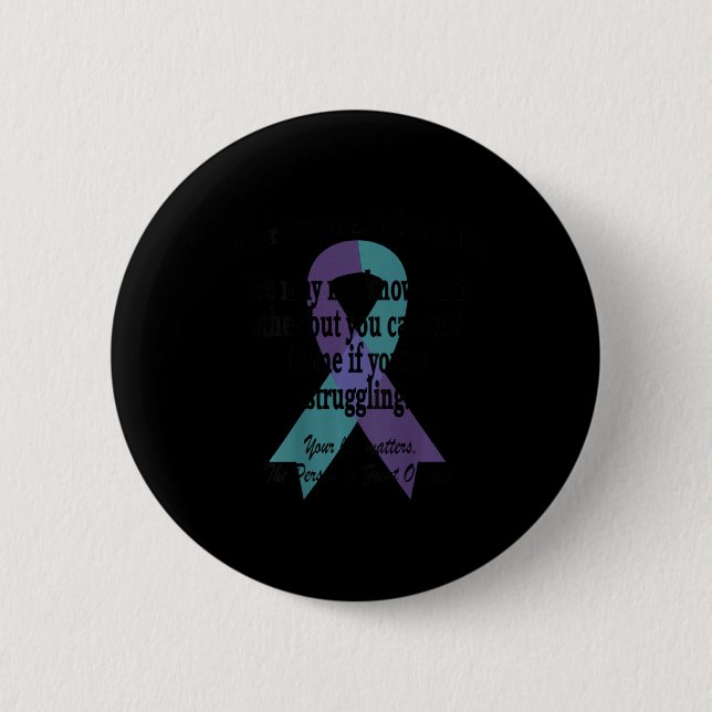 988 Suicide Prevention Awareness Dear Person Behin 6 Cm Round Badge (Front)